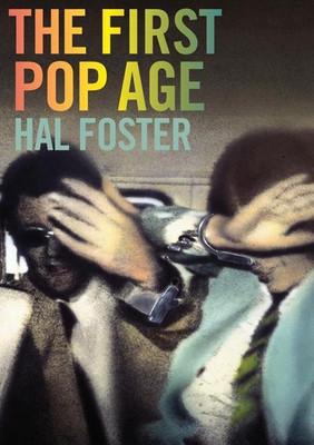 The First Pop Age(English, Paperback, Foster Hal)