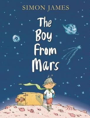 The Boy Who Went to Mars(English, Hardcover, James Simon)