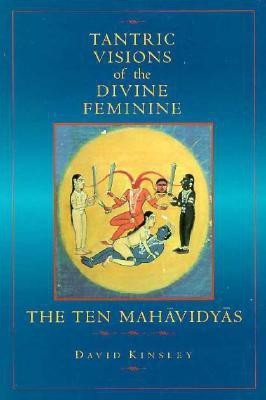 Tantric Visions of the Divine Feminine(English, Paperback, Kinsley David)