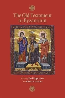 The Old Testament in Byzantium(English, Paperback, unknown)