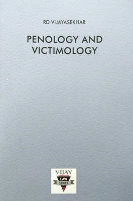 PENOLOGY AND VICTIMOLOGY/Useful Book For Law Exam Preparation With Short Notes, Model Question Papers, Frequently Asked Questions And Dictionary(Paperback, Dr.RD Vijayasekhar)