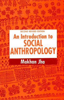 An Introduction to Social Anthropology(English, Paperback, Jha Makhan)