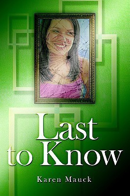 Last to Know(English, Paperback, Mauck Karen)