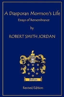 A Diasporan Mormon's Life(English, Paperback, Jordan Robert S)