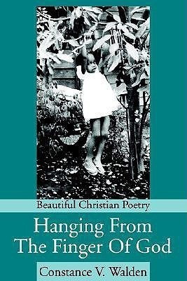 Hanging From The Finger Of God(English, Paperback, Walden Constance V)