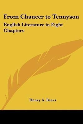 From Chaucer to Tennyson(English, Paperback, Beers Henry A.)
