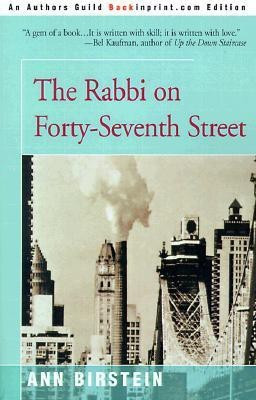 The Rabbi on Forty-Seventh Street(English, Paperback, Birstein Ann)