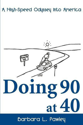 Doing 90 at 40(English, Paperback, Pawley Barbara L)