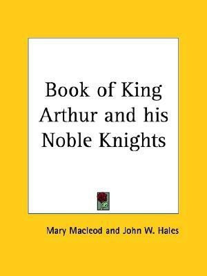 Book of King Arthur and His Noble Knights(English, Paperback, Macleod Mary)