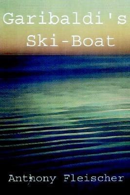 Garibaldi's Ski-Boat(English, Paperback, Fleischer Anthony C)
