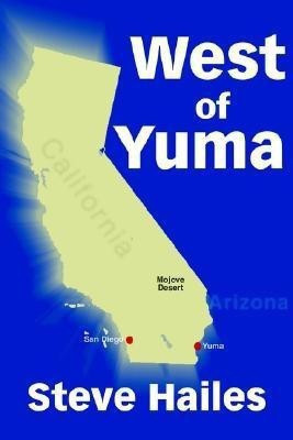 West of Yuma(English, Paperback, Hailes Steve)