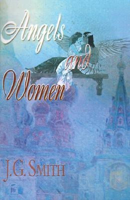 Angels and Women(English, Paperback, Smith J G)