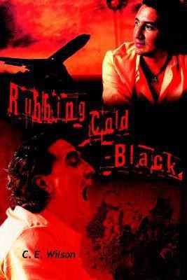 Rubbing Cold-Black(English, Paperback, Wilson C E)