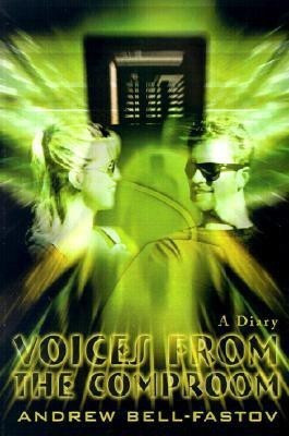 Voices from the Comproom(English, Paperback, Bell-Fastov Andrew)