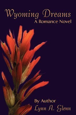 Wyoming Dreams(English, Paperback, Glenn Lynn A)