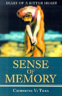 Sense of Memory(English, Paperback, Tran Catherine V)