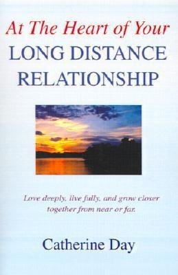 At The Heart of Your Long Distance Relationship(English, Paperback, Day Catherine)