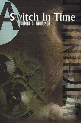A Switch in Time(English, Paperback, Thompson Judith R)