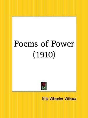 Poems of Power (1910)(English, Paperback, Wilcox Ella Wheeler)