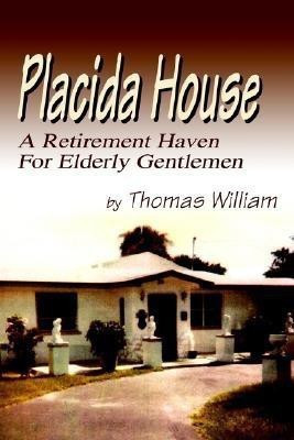 Placida House(English, Paperback, William Thomas Ph.D.)