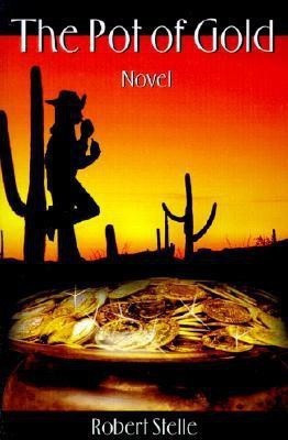 The Pot of Gold(English, Paperback, Stelle Robert)