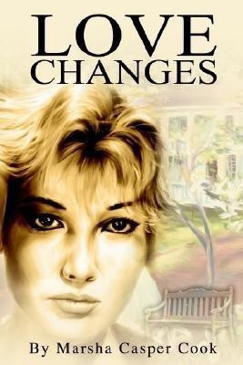 Love Changes(English, Paperback, Cook Marsha R)
