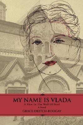 My Name Is Vlada(English, Paperback, Deitch-Boogay Grace)