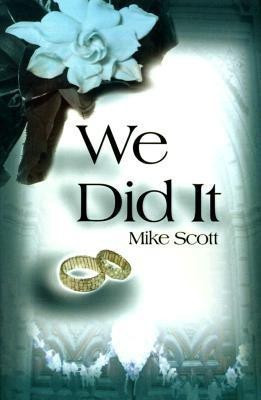 We Did It(English, Paperback, Scott Mike)