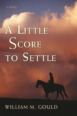 A Little Score to Settle(English, Paperback, Gould William M)