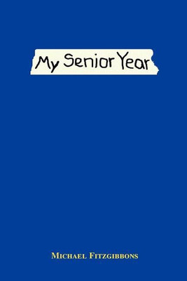 My Senior Year(English, Paperback, Fitzgibbons Michael)