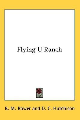Flying U Ranch(English, Paperback, Bower B. M.)