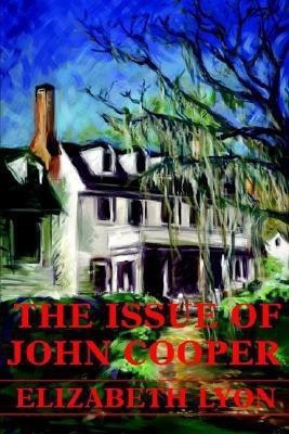 The Issue Of John Cooper(English, Paperback, Lyon Elizabeth)