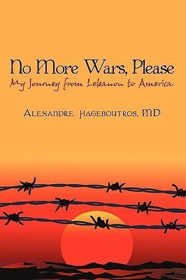 No More Wars, Please(English, Hardcover, Hageboutros Alexandre MD)