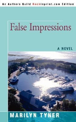 False Impressions(English, Paperback, Tyner Marilyn E)