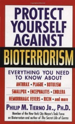 Protect Yourself Against Bioterrorism(English, Paperback, Tierno Philip M Jr JR. PH.D.)