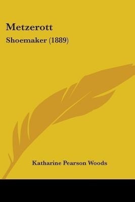 Metzerott(English, Paperback, Woods Katharine Pearson)
