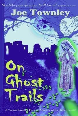On Ghost Trails(English, Paperback, Townley Joe)