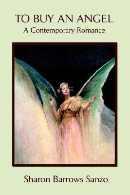 To Buy An Angel(English, Paperback, Barrows-Sanzo Sharon B)