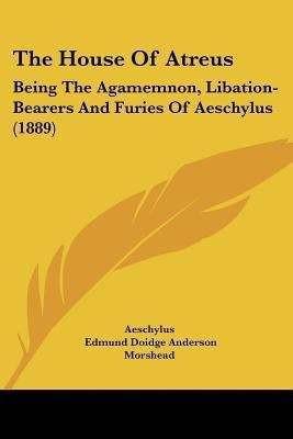 The House Of Atreus(English, Paperback, Aeschylus)