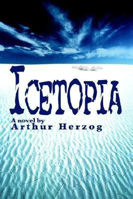 Icetopia(English, Paperback, Herzog Arthur III)