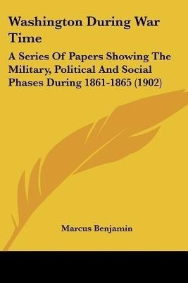Washington During War Time(English, Paperback, unknown)