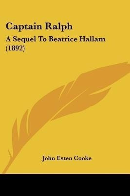 Captain Ralph(English, Paperback, Cooke John Esten)