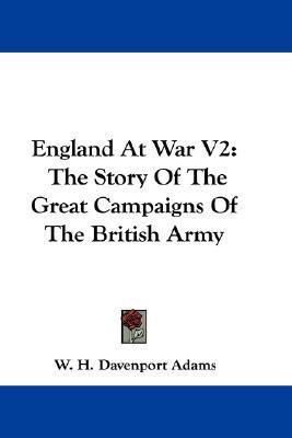 England At War V2(English, Paperback, Adams W H Davenport)