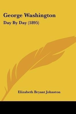 George Washington(English, Paperback, Johnston Elizabeth Bryant)