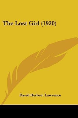 The Lost Girl (1920)(English, Paperback, Lawrence David Herbert)