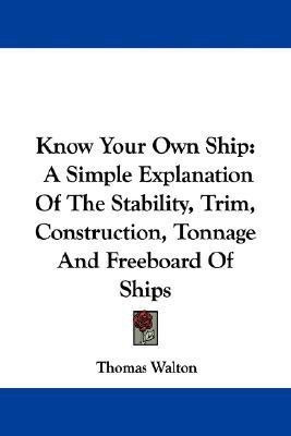 Know Your Own Ship(English, Paperback, Walton Thomas)