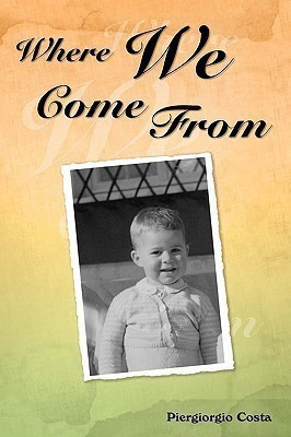 Where We Come from(English, Paperback, Costa Piergiorgio)