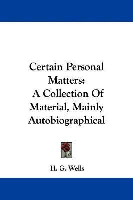 Certain Personal Matters(English, Paperback, Wells H. G.)