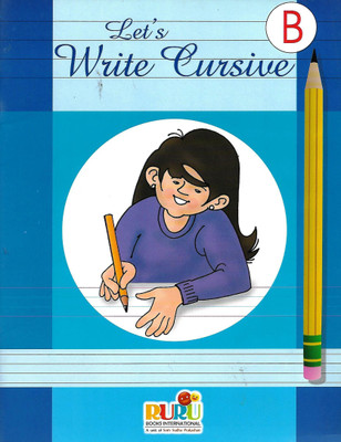 RURU INTERNATIONAL LET'S WRITE CURSIVE PART-B(English, Paperback, RUCHIKA KHANNA)