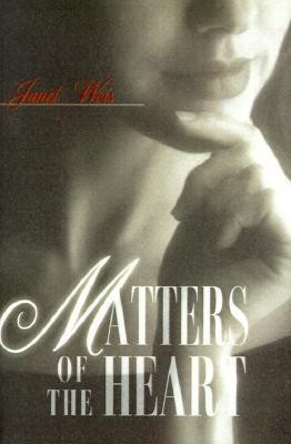 Matters of the Heart(English, Paperback, Weis Janet)